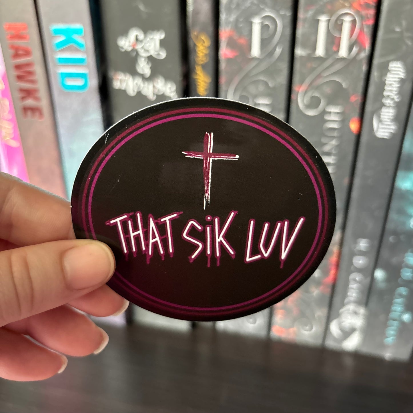 That Sik Luv STICKER