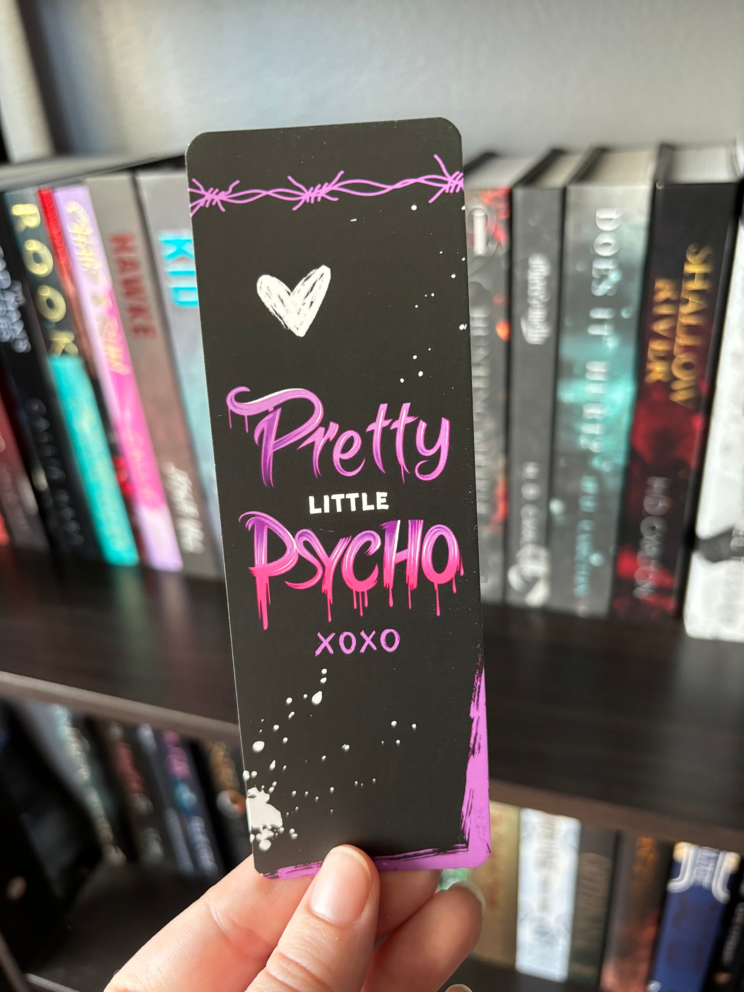 Pretty Little Psycho BOOKMARK