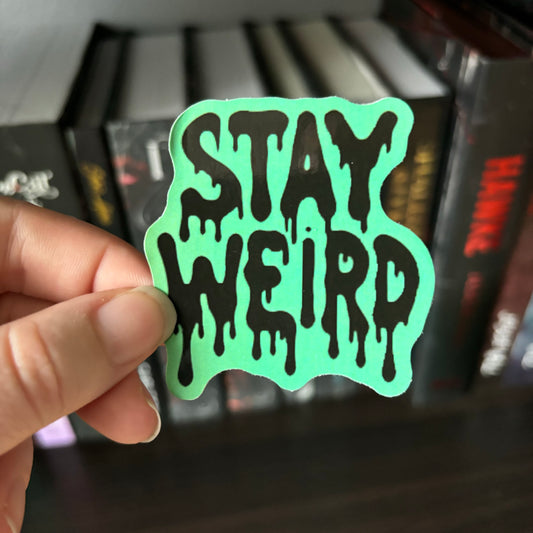 GREEN Stay Weird STICKER