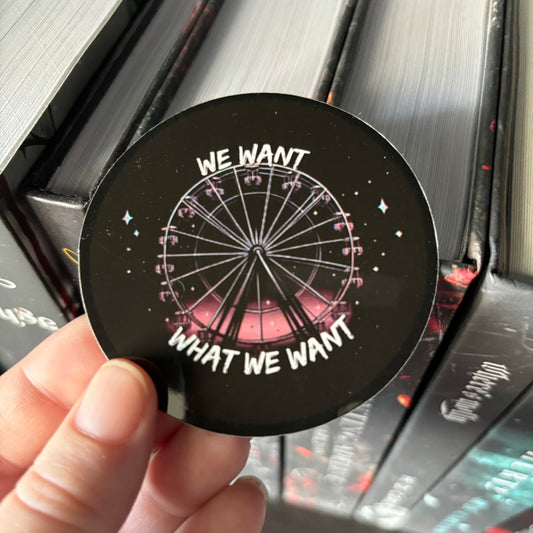 What We Want STICKER