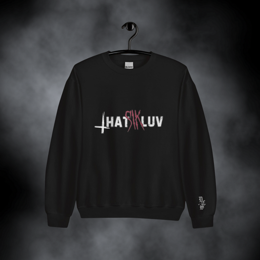 That Sik Luv - Sweatshirt