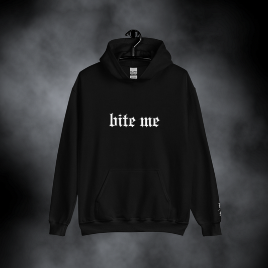 Bite Me - Hoodie