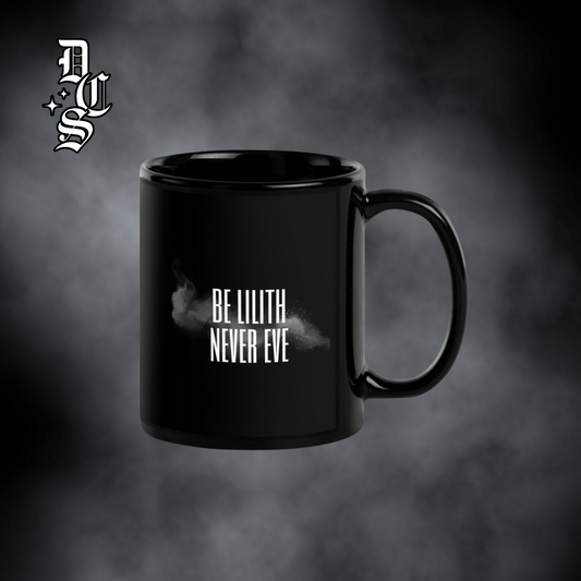 Be Lilith Never Eve Black Glossy Mug