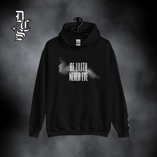 Be Lilith Never Ever Hoodie