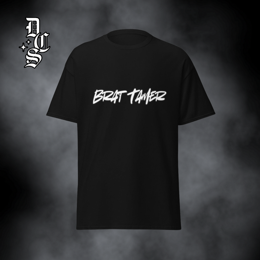 Brat Tamer - T-Shirt